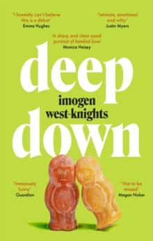 Deep Down : the 'intimate, emotional and witty' 2023 debut you don't want to miss