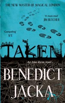 Taken : An Alex Verus Novel from the New Master of Magical London