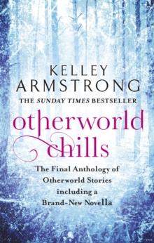 Otherworld Chills : Final Tales of the Otherworld