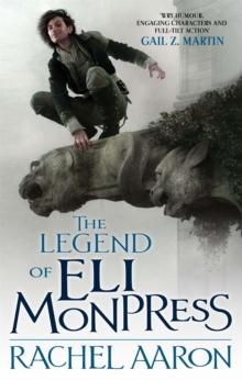 The Legend Of Eli Monpress