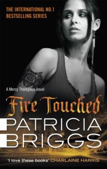 Fire Touched : Mercy Thompson: Book 9