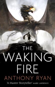 The Waking Fire : Book One of Draconis Memoria