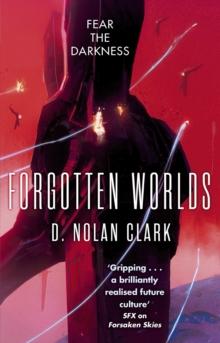 Forgotten Worlds : Book Two of The Silence