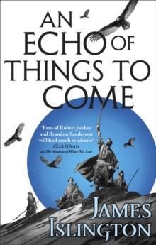 An Echo of Things to Come : Book Two of the Licanius trilogy