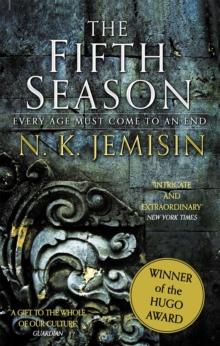 The Fifth Season : The Broken Earth, Book 1, WINNER OF THE HUGO AWARD