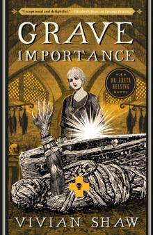 Grave Importance : A Dr Greta Helsing Novel