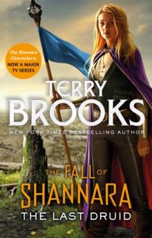 The Last Druid: Book Four of the Fall of Shannara