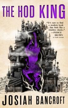 The Hod King : Book Three of the Books of Babel