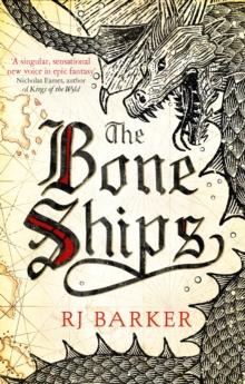 The Bone Ships : Winner of the Holdstock Award for Best Fantasy Novel