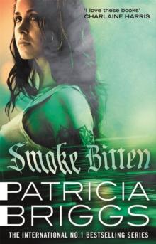 Smoke Bitten : Mercy Thompson: Book 12