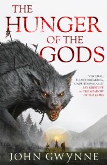 The Hunger of the Gods : Book Two of the Bloodsworn Saga