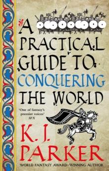 A Practical Guide to Conquering the World : The Siege, Book 3