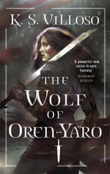 The Wolf of Oren-Yaro : Chronicles of the Wolf Queen Book One