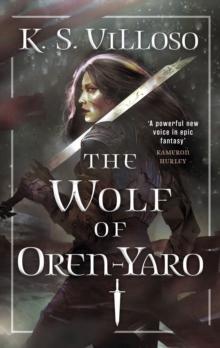 The Wolf of Oren-Yaro : Chronicles of the Wolf Queen Book One