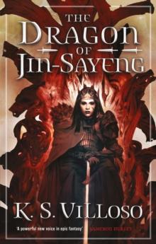 The Dragon of Jin-Sayeng : Chronicles of the Wolf Queen Book Three