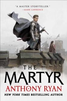 The Martyr : Book Two of the Covenant of Steel