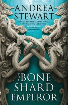 The Bone Shard Emperor : The second book in the Sunday Times bestselling Drowning Empire series