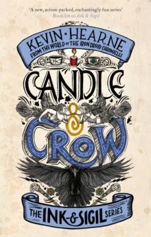 Candle & Crow : Book 3 of the Ink & Sigil series