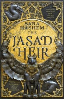 The Jasad Heir : The Egyptian-inspired enemies-to-lovers fantasy and Sunday Times bestseller