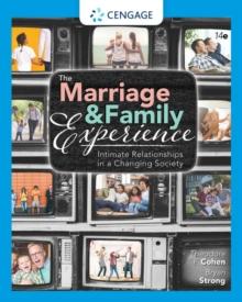 The Marriage and Family Experience : Intimate Relationships in a Changing Society