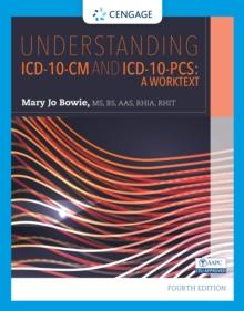 Understanding ICD-10-CM and ICD-10-PCS