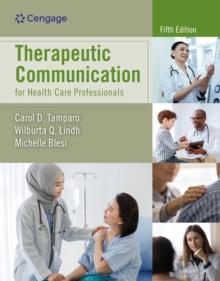 Therapeutic Communication for Health Care Professionals