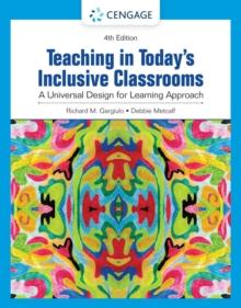 Teaching in Today's Inclusive Classrooms : A Universal Design for Learning Approach