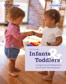 Infants and Toddlers: Caregiving and Responsive Curriculum Development