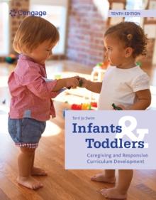 Infants and Toddlers : Caregiving and Responsive Curriculum Development