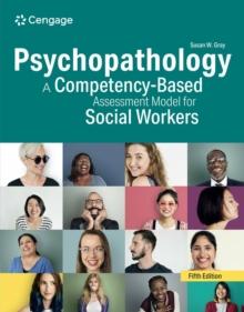 Psychopathology : A Competency-Based Assessment for Social Workers