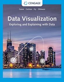 Data Visualization : Exploring and Explaining with Data