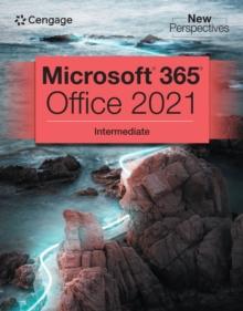 New Perspectives Collection, Microsoft(R) 365(R) & Office(R) 2021 Intermediate