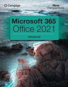 New Perspectives Collection, Microsoft(R) 365(R) & Office(R) 2021 Advanced