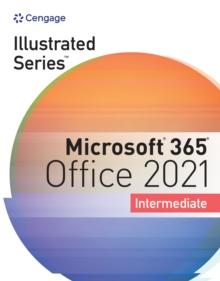 Illustrated Series(R) Collection, Microsoft(R) 365(R) & Office(R) 2021 Intermediate