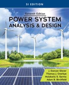 Power System Analysis and Design, SI Edition