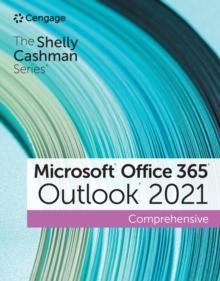 The Shelly Cashman Series(R) Microsoft(R) Office 365(R) & Outlook(R) 2021 Comprehensive