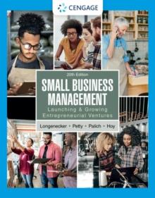 Small Business Management : Launching & Growing Entrepreneurial Ventures