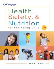 Health, Safety, and Nutrition for the Young Child