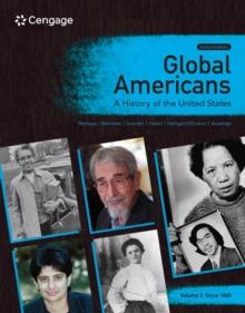 Global Americans : A History of the United States, Volume 2