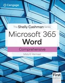 The Shelly Cashman Series Microsoft Office 365 & Word Comprehensive