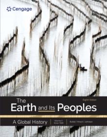 The Earth and Its Peoples : A Global History, Volume 2