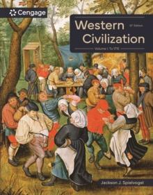 Western Civilization : Volume I: To 1715