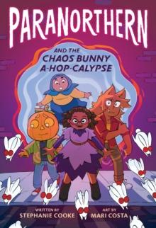 Paranorthern : And the Chaos Bunny A-hop-calypse