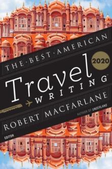 The Best American Travel Writing 2020