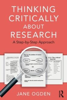 Thinking Critically about Research : A Step by Step Approach