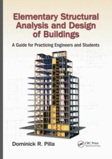 Elementary Structural Analysis and Design of Buildings : A Guide for Practicing Engineers and Students