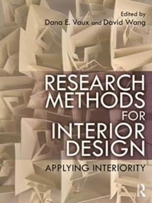 Research Methods for Interior Design : Applying Interiority