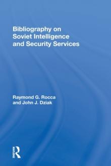 Bibliography On Soviet Intelligence and Security Services