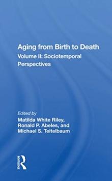 Aging From Birth To Death : Volume 2, Sociotemporal Perspectives