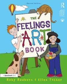 The Feelings Artbook : Promoting Emotional Literacy Through Drawing